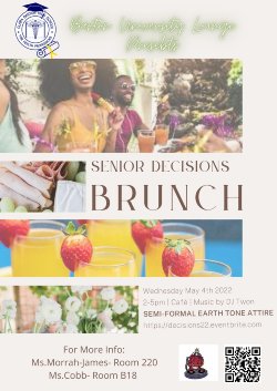 friends gathered and laughing over brunch, a charcuterie board, orange juice and white flowers. Text says Barton University Lounge Presents Senior Decisions Brunch For More Info: Ms. Morrah-James Room 220 and Ms. Cobb Room B18